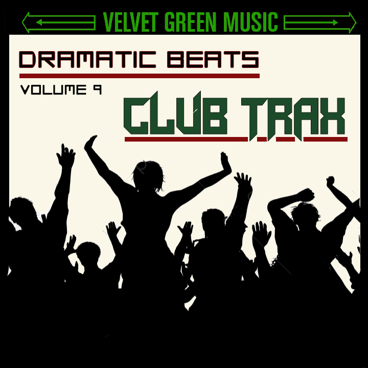VGM236 Dramatic Beats Vol 9 – Club Trax
