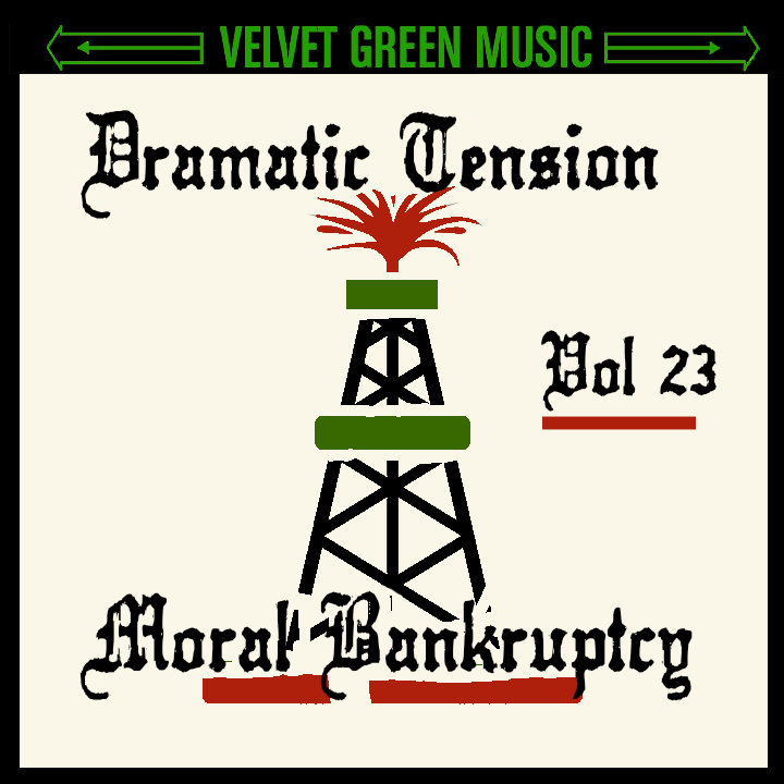 Dramatic Tension Vol 23 – Moral Bankrupcy